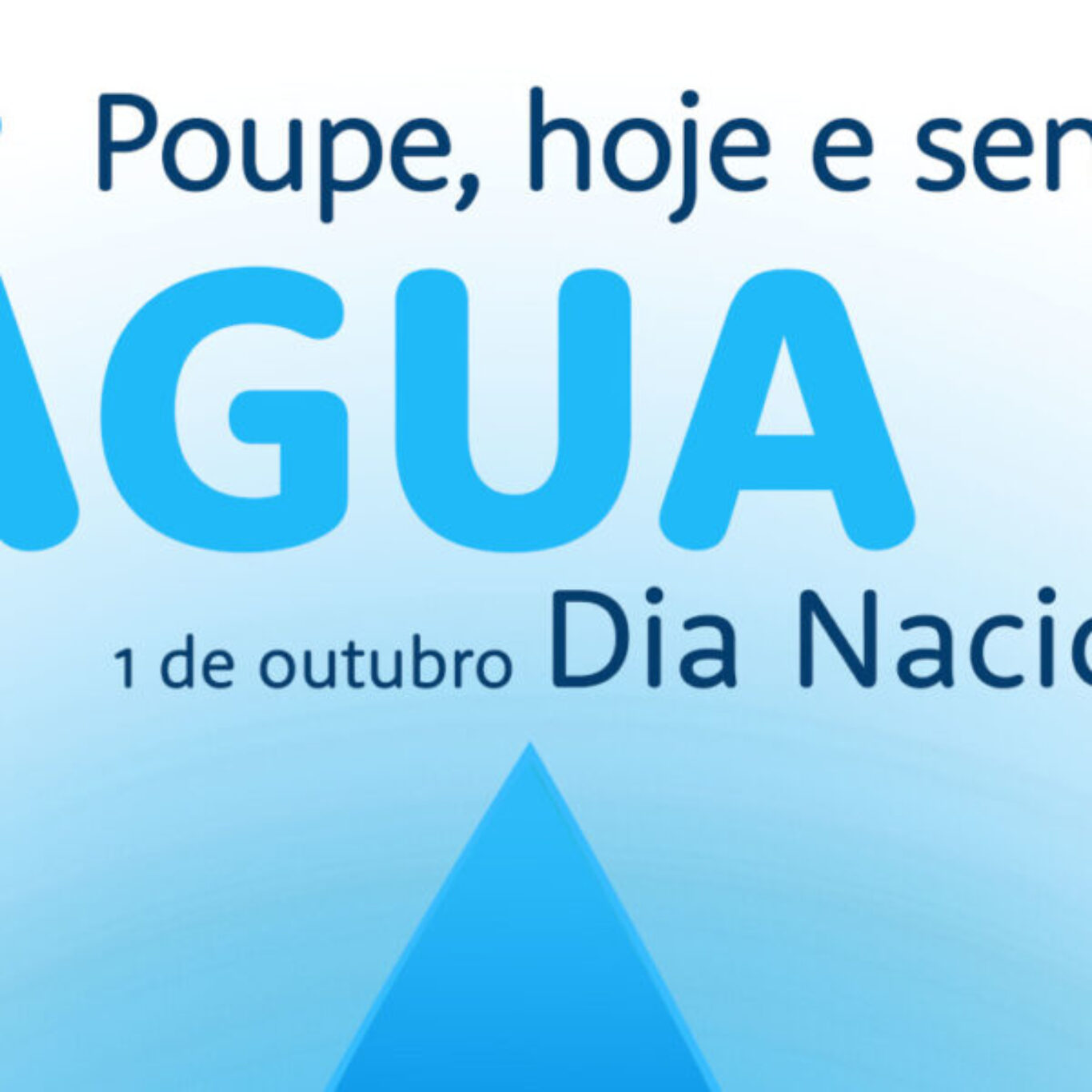 1 DE OUTUBRO – DIA NACIONAL DA ÁGUA